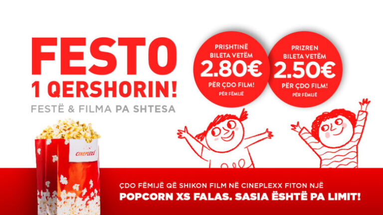 Në Cineplexx Prishtinë dhe Prizren 1 qershori festohet me filma & pop corn falas për të gjithë – Pa shtesa, vetëm argëtim!